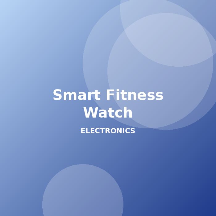 Smart Fitness Watch