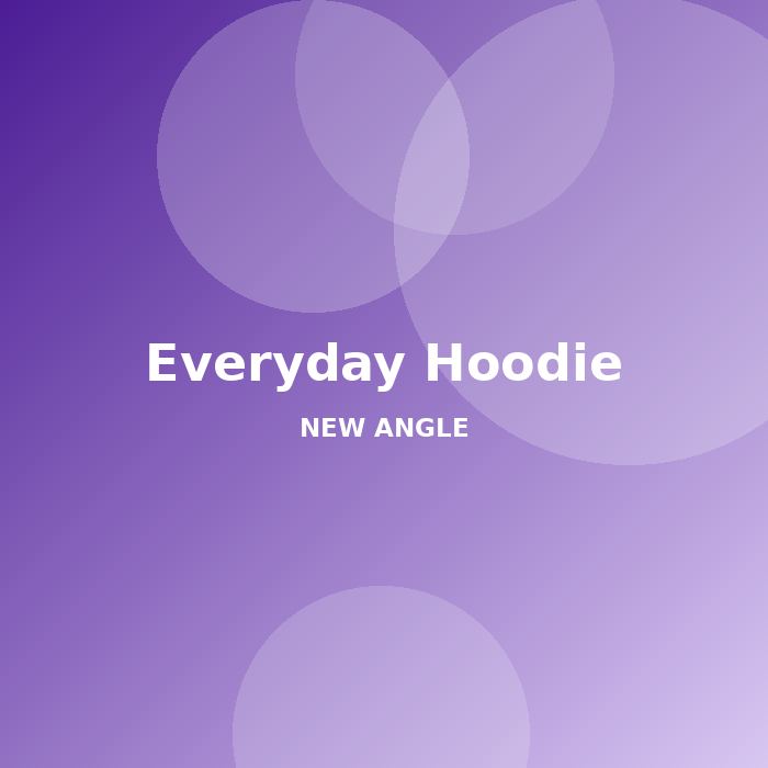 Everyday Hoodie - alternate view