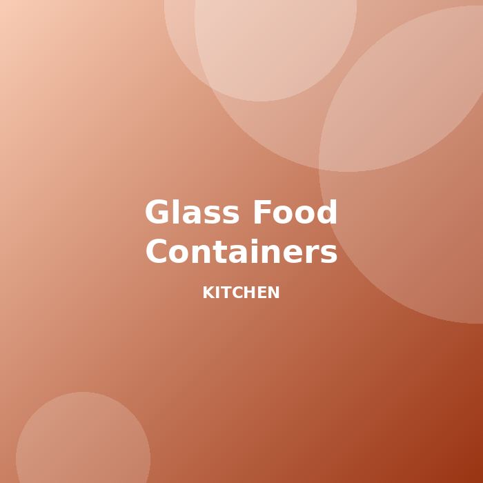 Glass Food Containers