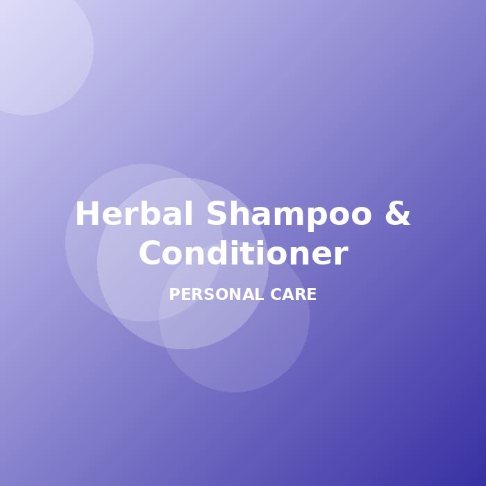 Herbal Shampoo & Conditioner